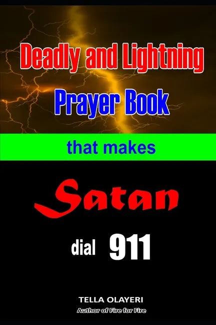 Deadly and Lightning Prayer Book That Makes Satan Dial 911 - Paperback