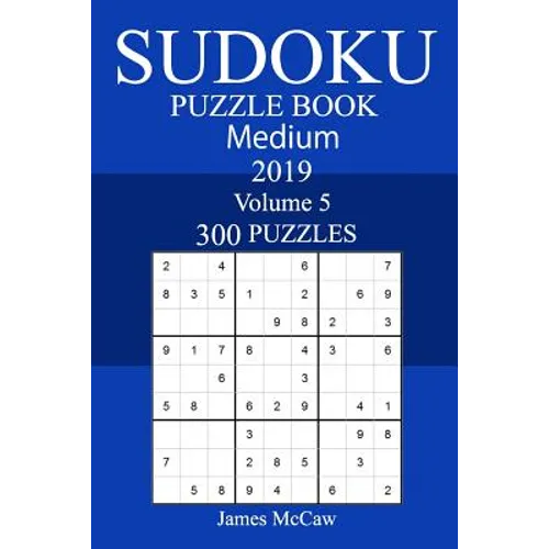 300 Medium Sudoku Puzzle Book 2019 - Paperback