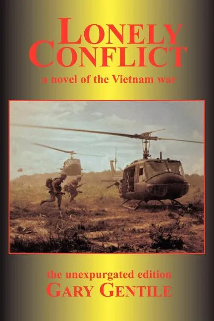 Lonely Conflict: A Novel of the Vietnam War - Paperback