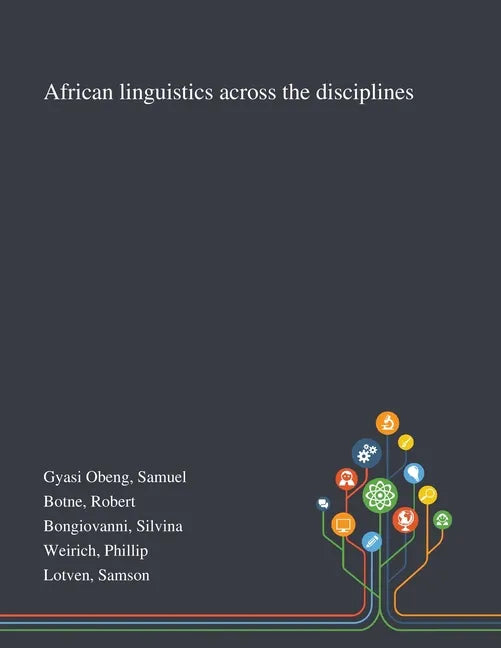 African Linguistics Across the Disciplines - Paperback
