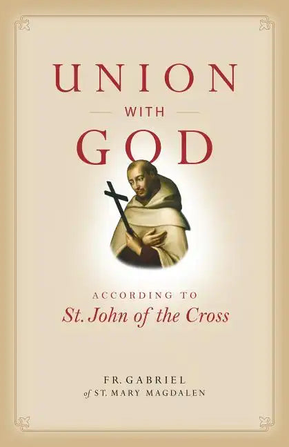 Union with God: According to St. John of the Cross - Paperback