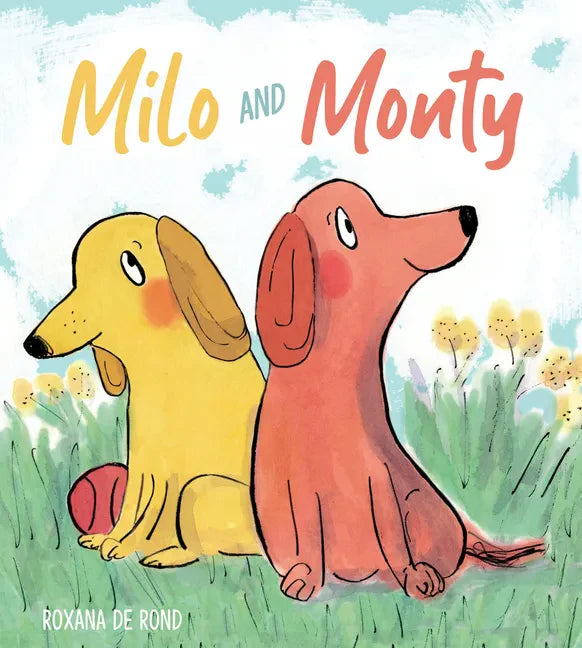 Milo and Monty - Hardcover