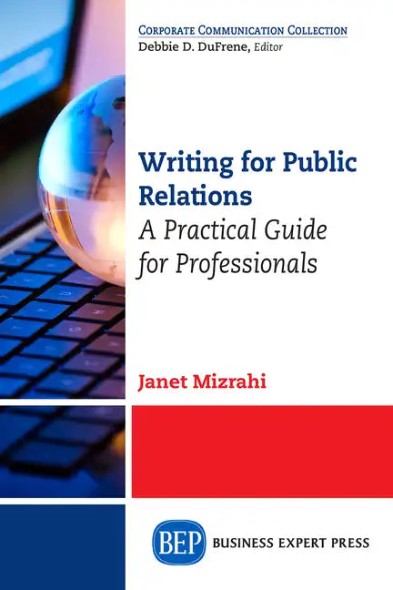 Writing For Public Relations: A Practical Guide for Professionals - Paperback