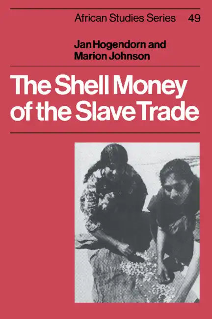 The Shell Money of the Slave Trade - Paperback