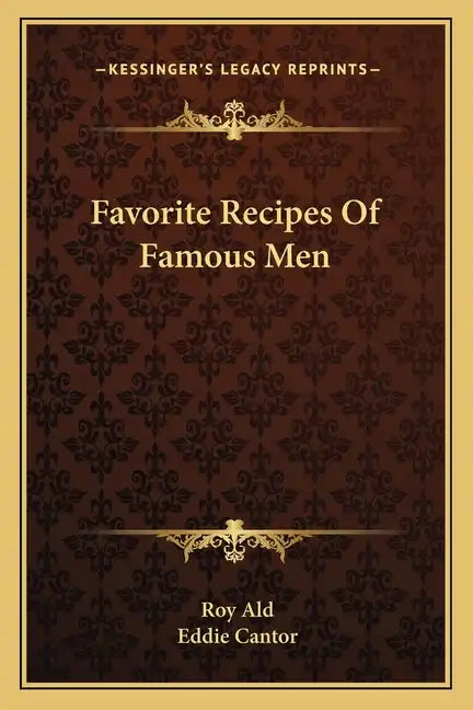 Favorite Recipes of Famous Men - Paperback
