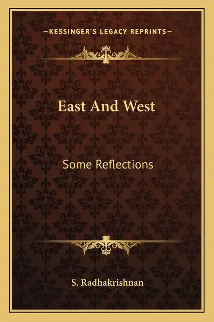 East and West: Some Reflections - Paperback