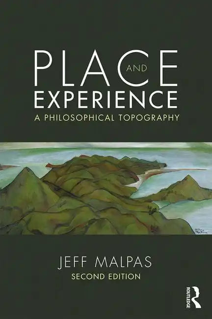 Place and Experience: A Philosophical Topography - Paperback