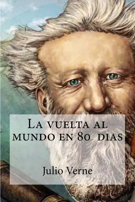 La vuelta al mundo en 80 dias - Paperback