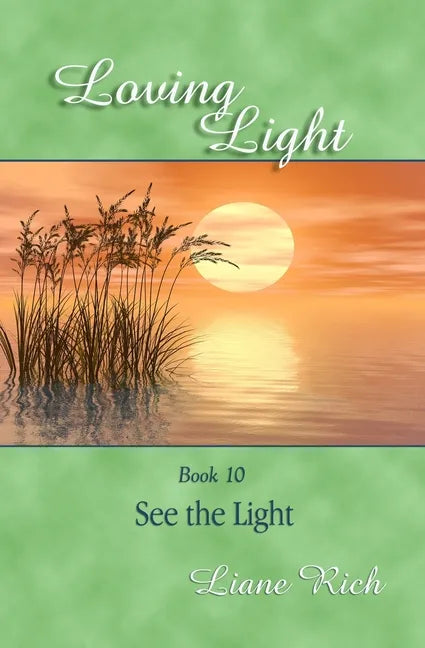 Loving Light Book 10, See the Light - Paperback