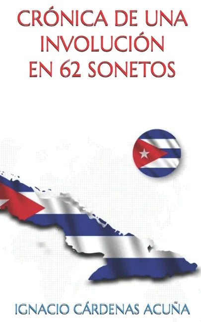 Cronicas de Una Involucion: En 62 Sonetos - Paperback