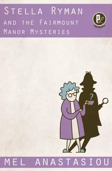 Stella Ryman and the Fairmount Manor Mysteries - Paperback