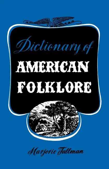 Dictionary of American Folklore - Paperback