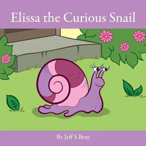 Elissa the Curious Snail - Paperback
