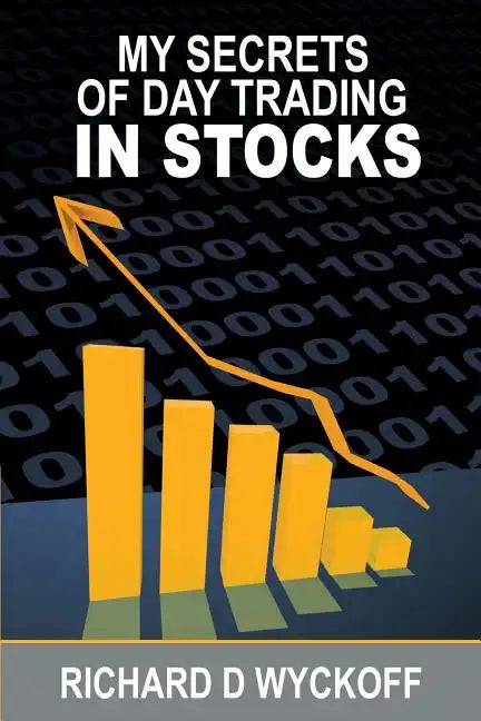 My Secrets Of Day Trading In Stocks - Paperback