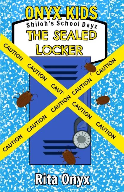 Onyx Kids Shiloh's School Dayz: The Sealed Locker - Paperback