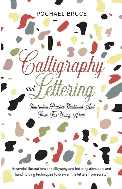 Calligraphy and Lettering Illustration Practice Workbook and sheets for young Adults - Paperback