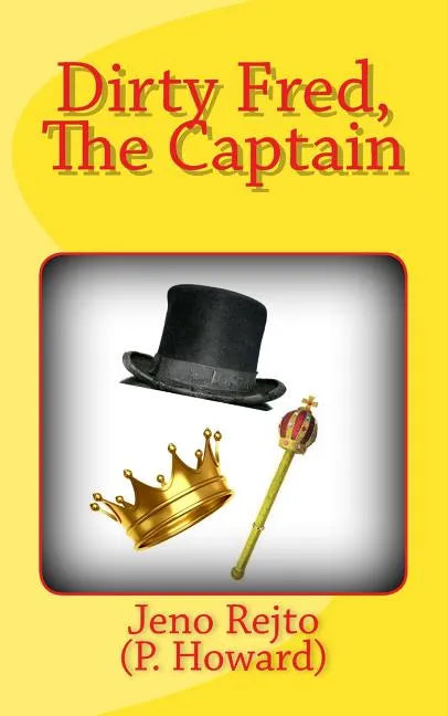 Dirty Fred, The Captain - Paperback
