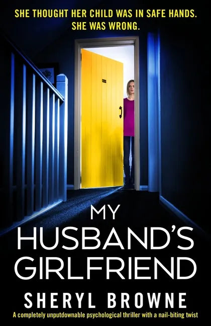 My Husband's Girlfriend: A completely unputdownable psychological thriller with a nail-biting twist - Paperback