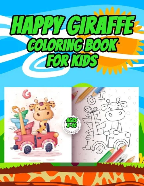 Happy Giraffe Coloring Book for kids: Cute Giraffes Play for Children Ages 3 to 10 - Coloring and Activity Book - Paperback