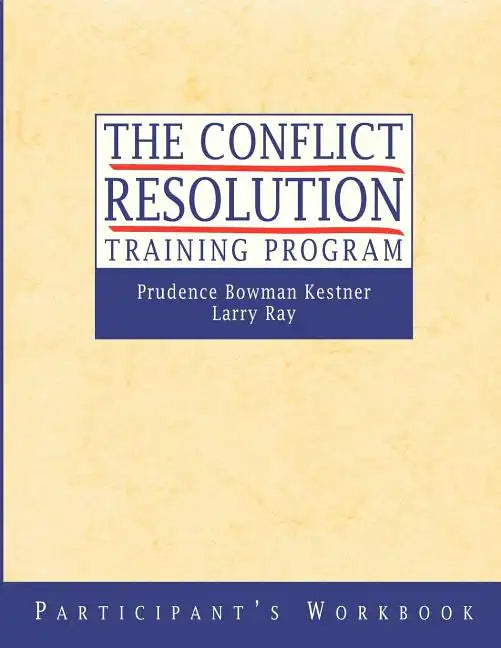 The Conflict Resolution Training Program - Paperback