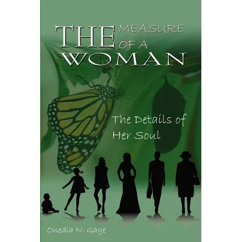 The Measure of a Woman: The Details of Her Soul - Paperback