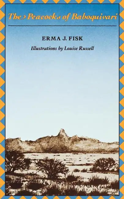 The Peacocks of Baboquivari - Paperback