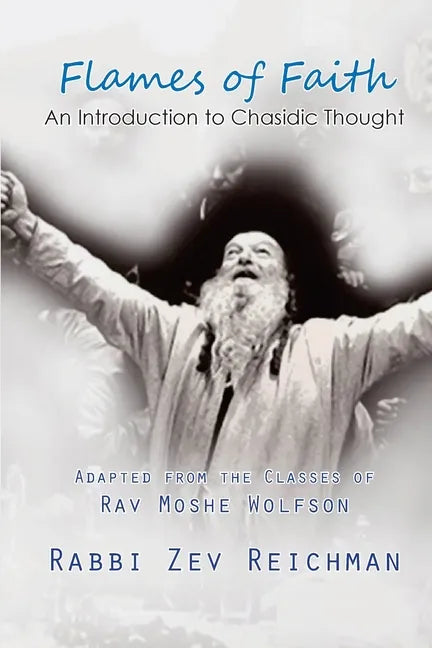 Flames of Faith: An Introduction to Chasidic Thought - Paperback