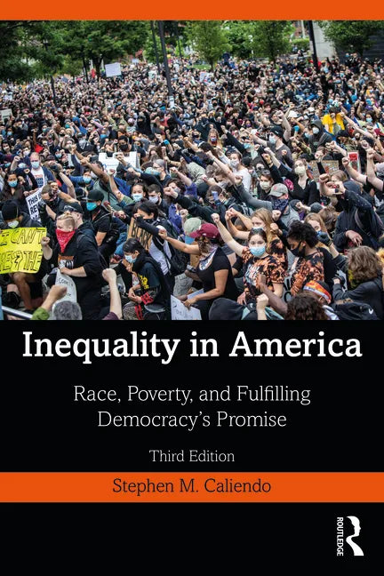 Inequality in America: Race, Poverty, and Fulfilling Democracy's Promise - Paperback