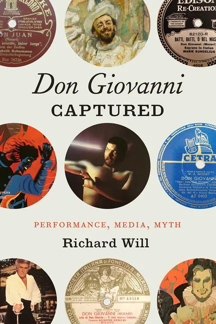 Don Giovanni Captured: Performance, Media, Myth - Hardcover