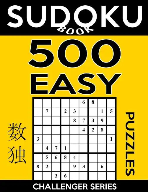 Sudoku Book 500 Easy Puzzles: Sudoku Puzzle Book With Only One Level of Difficulty - Paperback