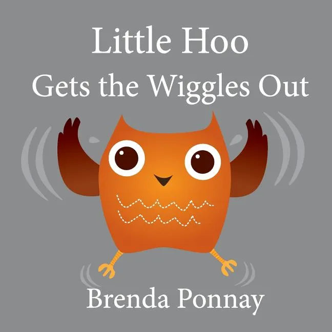 Little Hoo Gets the Wiggles Out - Paperback