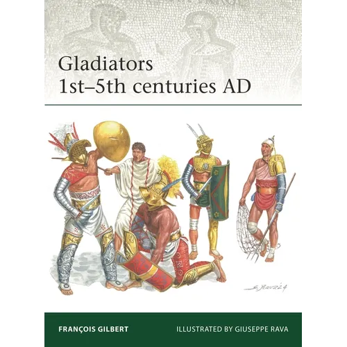 Gladiators 1st-5th Centuries AD - Paperback