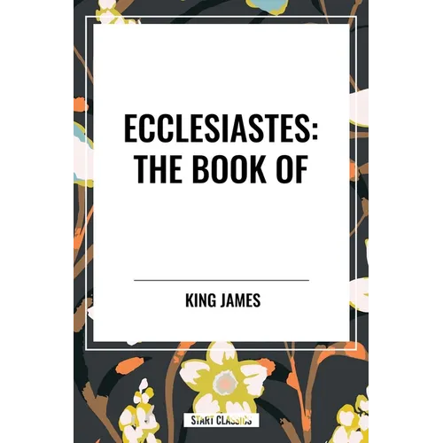 Ecclesiastes: The Book of - Hardcover