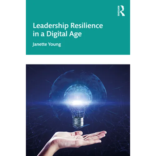 Leadership Resilience in a Digital Age - Paperback