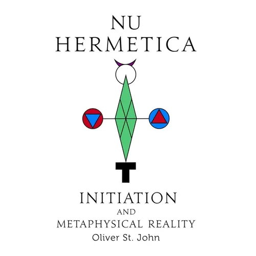 Nu Hermetica-Initiation and Metaphysical Reality - Hardcover