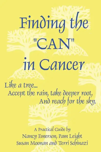 Finding the Can in Cancer - Paperback