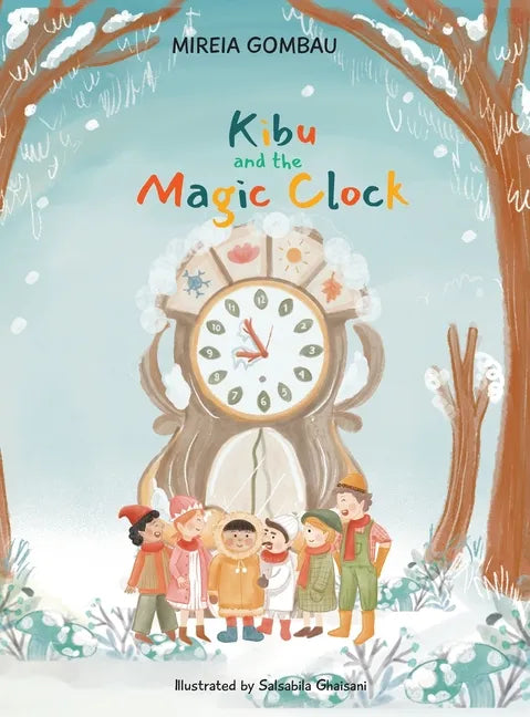 Kibu and the Magic Clock - Hardcover