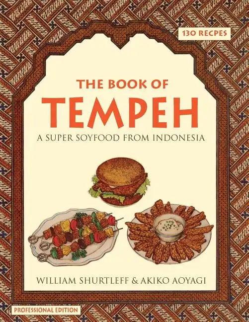 The Book of Tempeh: Professional Edition - Paperback
