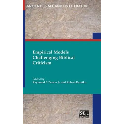 Empirical Models Challenging Biblical Criticism - Hardcover