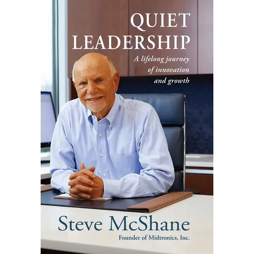 Quiet Leadership: A lifelong journey of innovation and growth - Hardcover