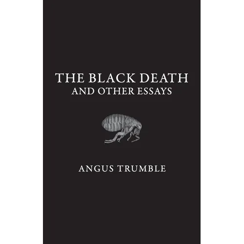 The Black Death and Other Essays - Paperback