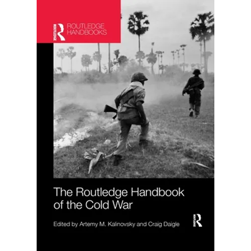 The Routledge Handbook of the Cold War - Paperback