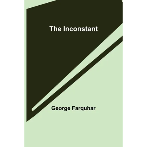 The Inconstant - Paperback