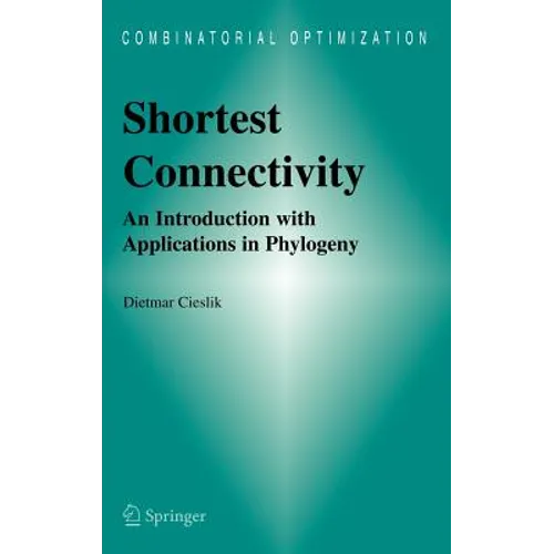 Shortest Connectivity: An Introduction with Applications in Phylogeny - Hardcover