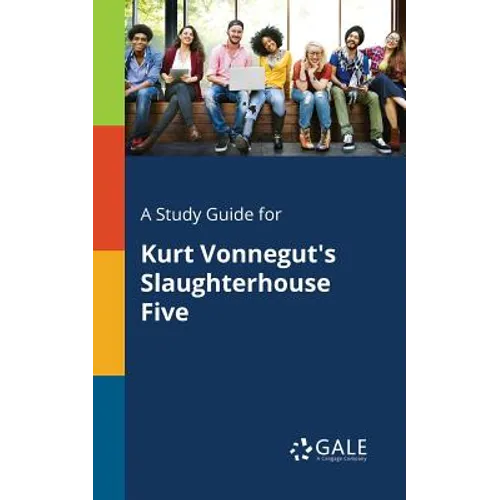 A Study Guide for Kurt Vonnegut's Slaughterhouse Five - Paperback