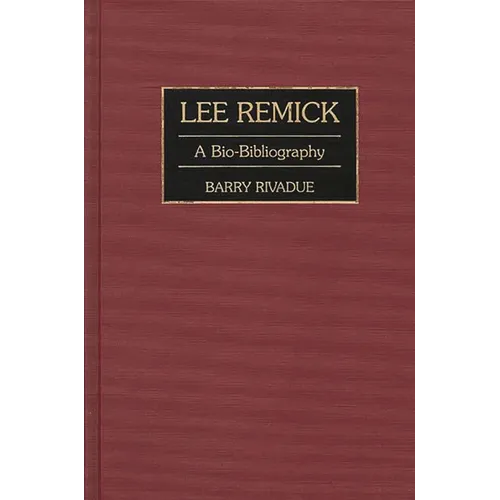 Lee Remick: A Bio-Bibliography - Hardcover