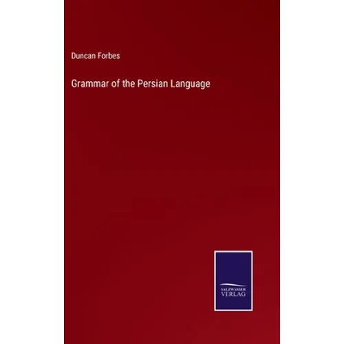 Grammar of the Persian Language - Hardcover