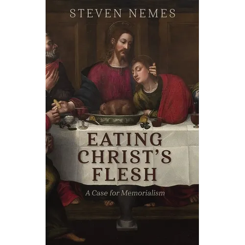 Eating Christ's Flesh - Hardcover