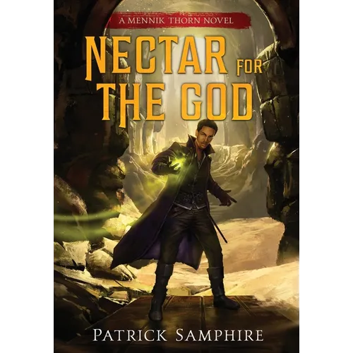 Nectar for the God: An Epic Fantasy Mystery - Hardcover