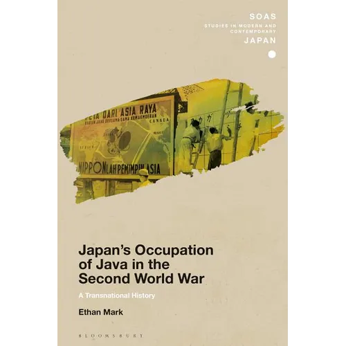 Japan's Occupation of Java in the Second World War: A Transnational History - Paperback